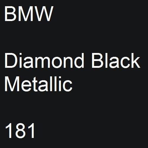 BMW, Diamond Black Metallic, 181.